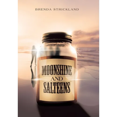 Moonshine and Salteens