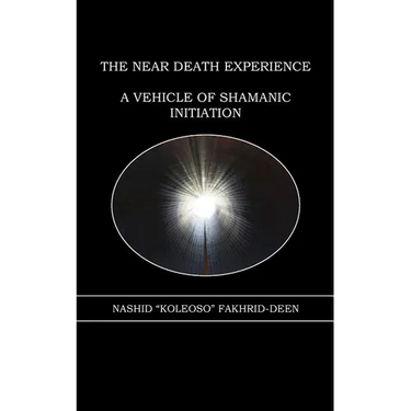 The Near Death Experience: A Vehicle of Shamanic Initiation