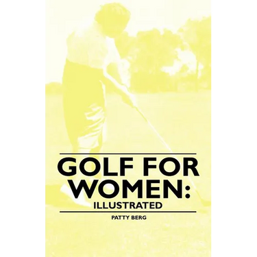 Golf for Women: Illustrated