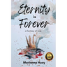 Eternity is Forever: A Fantasy of Love