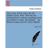 The Lady of the Lake. by Sir Walter Scott, Bart. with All His Introductions, Various Readings and the Editor's Notes. Illustrated ... by Birket Foster