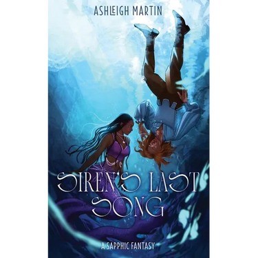 Siren's Last Song: A Sapphic Fantasy