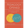 Pedagogy Opened: Innovative Theory and Practice