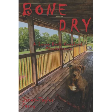 Bone Dry: A Laura Beth Copeland Misadventure #2