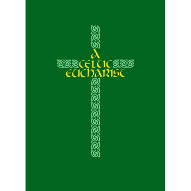 A Celtic Eucharist