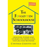 The Forgotten Schoolhouse: Original Poems and Stories on Faith, Love, Nature and Wonder