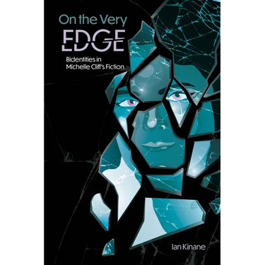 On the Very Edge: Bidentities in Michelle Cliff's Fiction