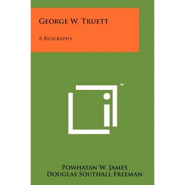 George W. Truett: A Biography