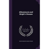 Albuminuria and Bright's Disease