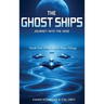 The Ghost Ships: Journey Into the Void