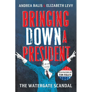 Bringing Down A President