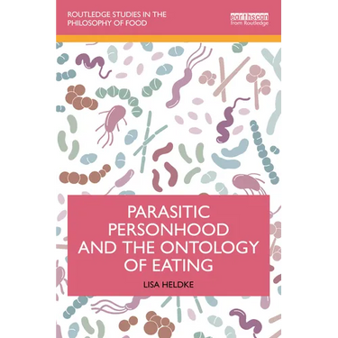 Parasitic Personhood and the Ontology of Eating