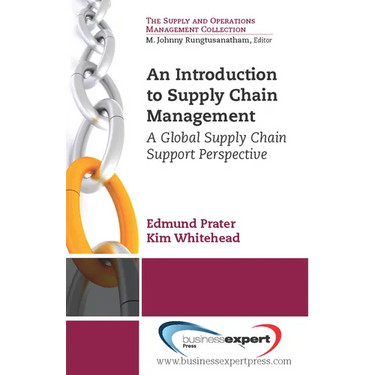 An Introduction to Supply Chain Management: A Global Supply Chain Support Perspective