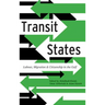 Transit States: Labour, Migration and Citizenship in the Gulf