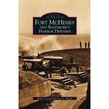 Fort McHenry and Baltimore's Harbor Defenses
