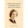 Ruth Duvall Crawford's Wonderful Career in Music and Evangelism