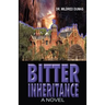 Bitter Inheritance