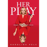 Her Play: Make Your Own Luck