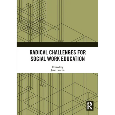 Radical Challenges for Social Work Education