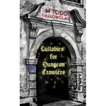 Lullabies For Dungeon Crawlers