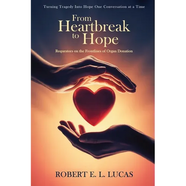 From Heartbreak to Hope: Requestors on the Frontlines of Organ Donation