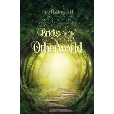 Bridge to the Otherworld