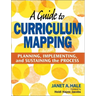 A Guide to Curriculum Mapping: Planning, Implementing, and Sustaining the Process