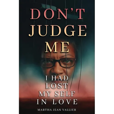 Don't Judge Me, I Had Lost Myself In Love