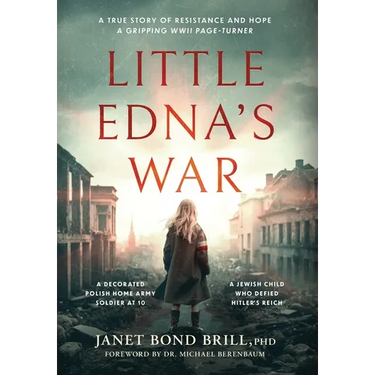 Little Edna's War: A True story of Resistance and Hope. A Gripping WWII page-turner