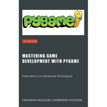 Mastering Game Development with PyGame: From Basics to Advanced Techniques