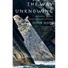 The Way of Unknowing: Expanding Spiritual Horizons Through Meditation