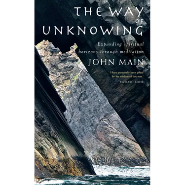 The Way of Unknowing: Expanding Spiritual Horizons Through Meditation