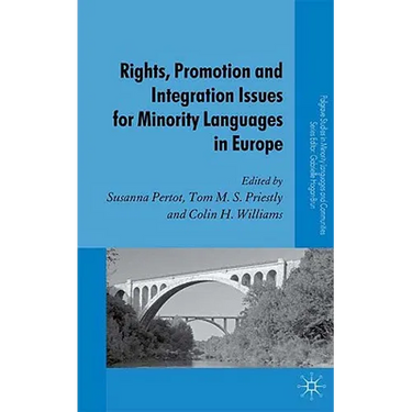 Rights, Promotion and Integration Issues for Minority Languages in Europe