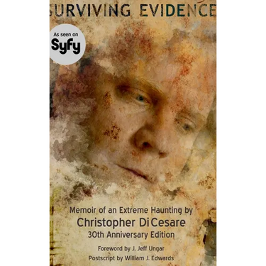 Surviving Evidence: Memoir of an Extreme Haunting Survivor