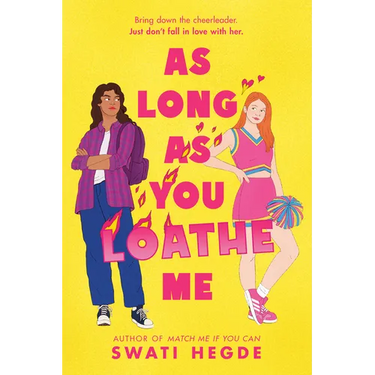 As Long as You Loathe Me