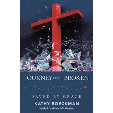 Journey of the Broken: Saved by Grace