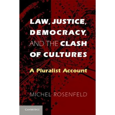 Law, Justice, Democracy, and the Clash of Cultures