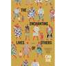 The Enchanting Lives of Others