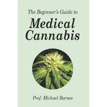 The Beginner's Guide to Medical Cannabis