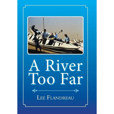 A River Too Far