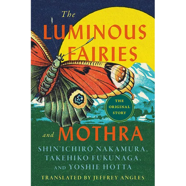 The Luminous Fairies and Mothra