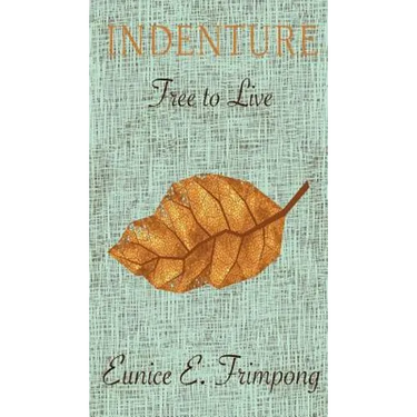 Indenture: Free to Live