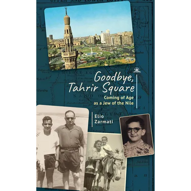 Goodbye, Tahrir Square: Coming of Age as a Jew of the Nile