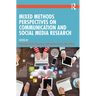 Mixed Methods Perspectives on Communication and Social Media Research