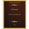Confessions: Memoirs of a Modern Seer