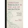 Christian Theology in the Age of Migration: Implications for World Christianity