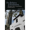 The Politics of Exclusion: The Failure of Race-Neutral Policies in Urban America