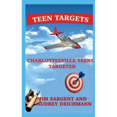 Teen Targets: Charlottesville Teens Targeted