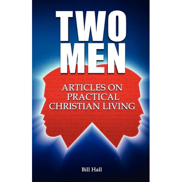 Two Men: Articles on Practical Christian Living