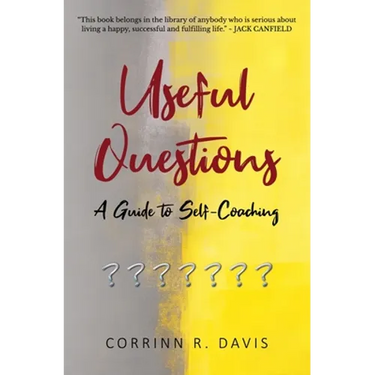 Useful Questions: A Guide to Self-Coaching